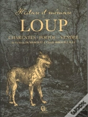 Capa do artigo Histoire Et Mémoire Du Loup En Poitou-Charentes-Vendée