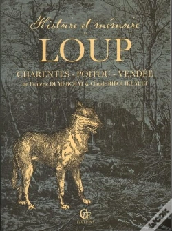 Capa do artigo Histoire Et Mémoire Du Loup En Poitou-Charentes-Vendée