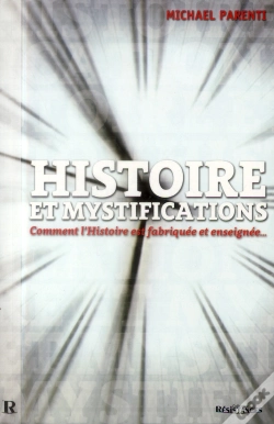 Capa do artigo Histoire Et Mystifications ; Comment L'Histoire Est Fabriquée Et Enseignée