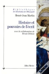 Histoire Et Pouvoirs De L'Écrit