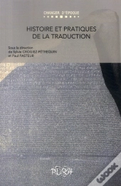 Histoire Et Pratiques De La Traduction ; Changer D'Époque