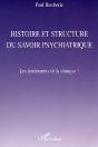 Histoire Et Structure Du Savoir Psychiatrique : Les Fondements De La Clinique 1 - Preview