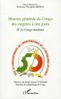 Histoire Générale Du Congo Des Origines À Nos Jours T.2 ; Le Congo Moderne - Preview