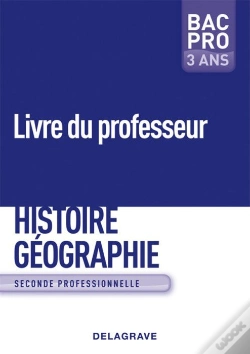 Capa do artigo Histoire/Géographie ; 2nde ; Bac Pro 3 Ans ; Livre Du Professeur (Édition 2009)