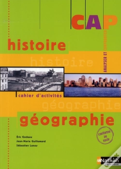 Capa do artigo Histoire-Géographie ; Analyser Et Confronter ; Cap ; Cahier D'Activités Élève (Édition 2008)