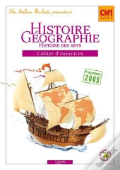 Histoire-Geographie ; Cm1, Cycle 3 ; Cahier D'Exercices (Edition 2010)