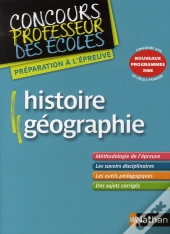 Histoire-Géographie ; Concours Professeur Des Écoles (Édition 2008)