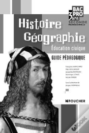 Capa do artigo Histoire/Géographie, Éducation Civique ; Bac Pro 3ans ; Seconde ; Guide Pédagogique