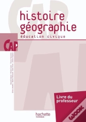 Histoire-Géographie/Éducation Civique ; Cap ; Livre Du Professeur (Édition 2010)