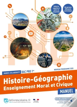 Capa do artigo Histoire-Géographie Enseignement Moral Et Civique : 1e Bac Pro : Manuel Élève (Édition 2021)
