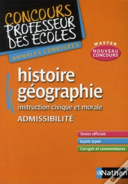 Capa do artigo Histoire-Geographie Instruction Civique Et Morale  Admis - Concours Prof Ecoles -Annales Corrig 2011