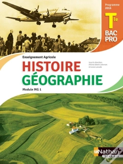 Capa do artigo Histoire-Géographie ; Module Mg 1 ; Terminale Bac Pro Agricole ; Livre De L'Élève ; Programme 2016