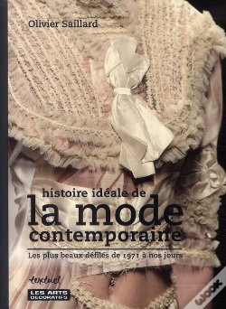 Capa do artigo Histoire Idéale De La Mode Contemporaine ; Les Plus Beaux Défilés De 1971 À Nos Jours