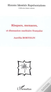 Capa do artigo Histoire Identites Representations ; Risques, Menaces, Et Dissuasion Nucleaire Francaise