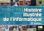 Histoire Illustrée De L'Informatique (2e Édition) - Preview