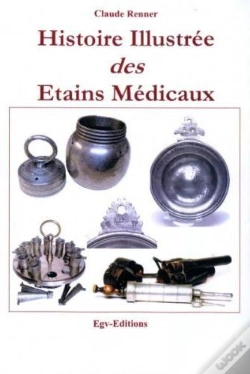 Capa do artigo Histoire Illustrée Des Étains Médicaux