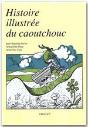 Histoire Illustree Du Caoutchouc - Preview