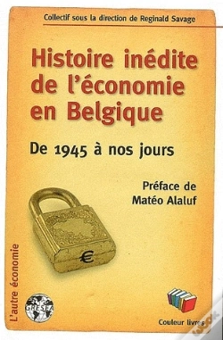 Capa do artigo Histoire Inédite De L'Économie En Belgique : De 1945 À Nos Jours