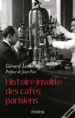 Capa do artigo Histoire Insolite Des Cafés Parisiens