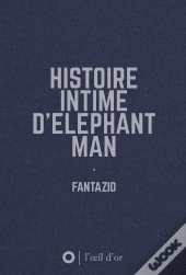 Histoire Intime D'Elephant Man