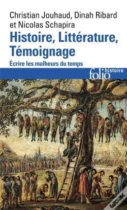 Capa do artigo Histoire Littérature Témoignage ; Écrire Les Malheurs Du Temps