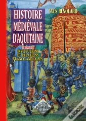 Histoire Medievale D'Aquitaine T.1