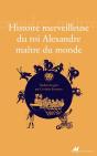 Histoire Merveilleuse Du Roi Alexandre Maître Du Monde - Preview