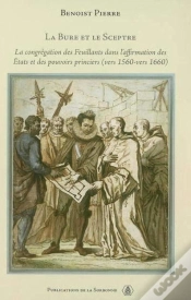 Capa do artigo Histoire Moderne T.47 ; La  Bure Et Le Sceptre ; La Congregation Des Feuillants Dans L