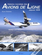 Histoire Mondiale Des Avions De Ligne Depuis 1908