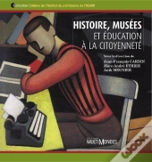 Histoire, Musées Et Éducation À La Citoyenneté