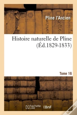 Capa do artigo Histoire Naturelle De Pline T.16 Edition 1829 1833