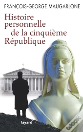 Histoire Personnelle De La Cinquième République