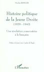 Histoire Politique De La Jeune Droite (1929-1942) : Une Révolution Conservatrice À La Française - Preview