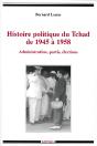 Histoire Politique Du Tchad De 1945 A 1958 - Preview
