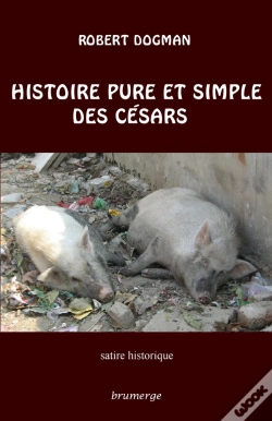 Capa do artigo Histoire Pure Et Simple Des Césars