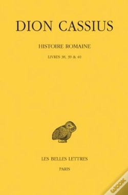 Capa do artigo Histoire Romaine. Livres 38, 39 & 40 : (Années 59-50)