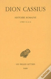 Capa do artigo Histoire Romaine. Livres 41 & 42 : (Années 49-47)