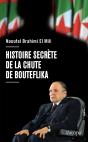 Histoire Secrète De La Chute De Bouteflika - Preview