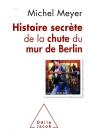 Histoire Secrete De La Chute Du Mur De Berlin - Preview