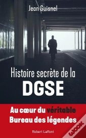 Histoire Secrète De La Dgse