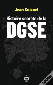 Histoire Secrète De La Dgse