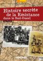 Histoire Secrète De La Résistance Dans Le Sud-Ouest - Preview