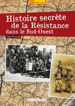 Capa do artigo Histoire Secrète De La Résistance Dans Le Sud-Ouest