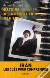 Histoire Secrète De La Révolution Iranienne