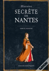 Histoire Secrète De Nantes