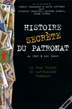 Capa do artigo Histoire Secrete Du Patronat De 1945 A Nos Jours