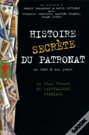 Capa do artigo Histoire Secrete Du Patronat De 1945 A Nos Jours