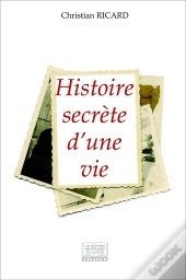 Histoire Secrete D'Une Vie