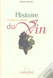 Capa do artigo Histoire Sociale Et Culturelle Du Vin ; Edition 2002