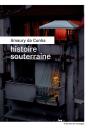 Histoire Souterraine - Preview